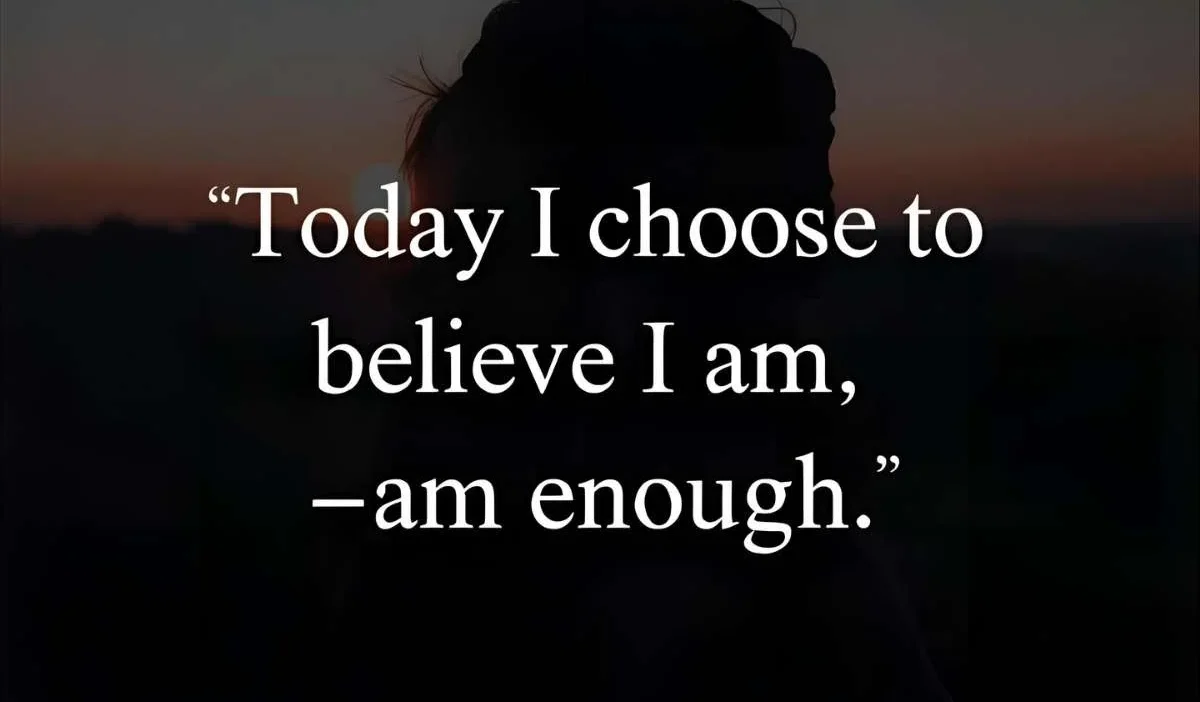I Am Enough Quotes