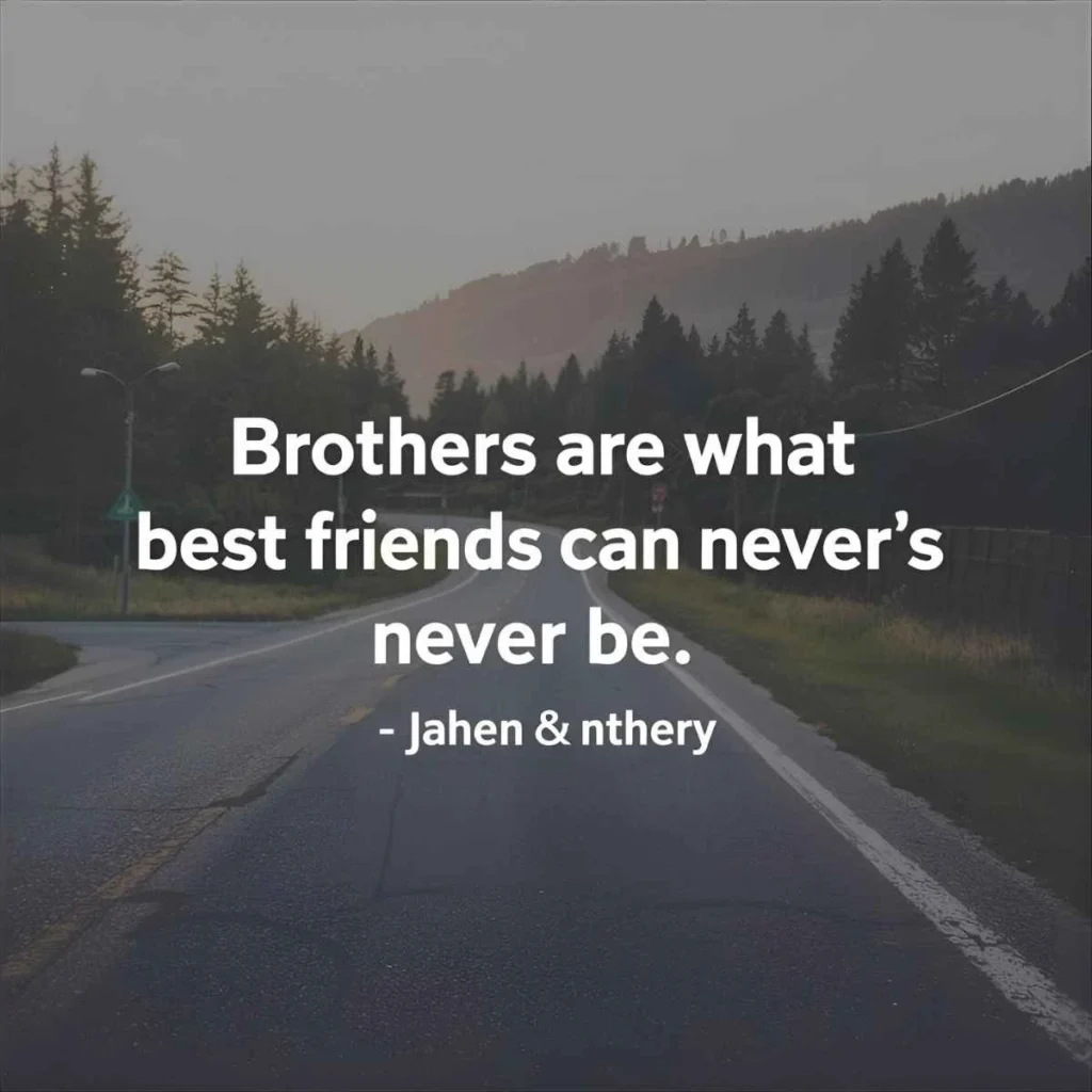 Quotes About Brothers