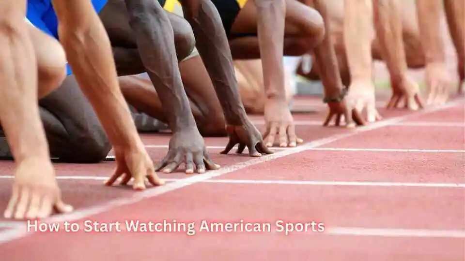 How to Start Watching American Sports